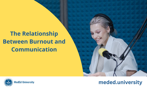 The Relationship Between Burnout and Communication