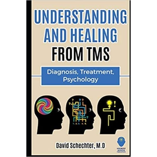 Understanding and healing tms diagnosis, treatment, psychology.