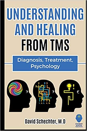 Understanding and healing tms diagnosis, treatment, psychology.