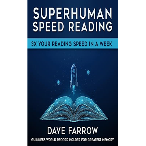 Superhuman Speed Reading: 3x Your Reading Speed in A Week, cover, Dave Farrow.