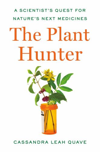 The Plant Hunter: A Scientist's Quest for Nature's Next Medicines by Cassandra Lueva is an exploration of botany and adventure.