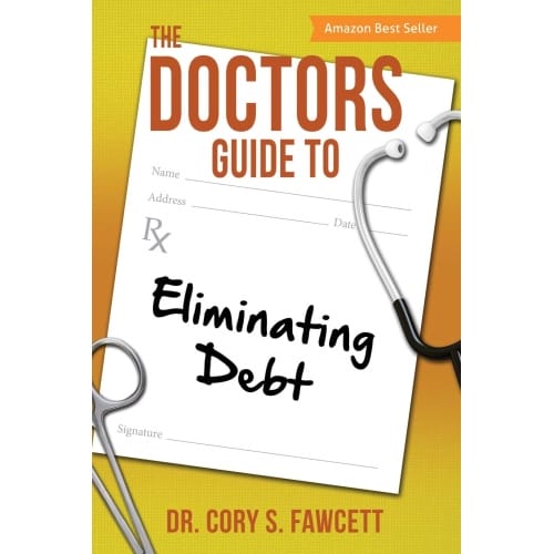 The Doctors Guide to Eliminating Debt