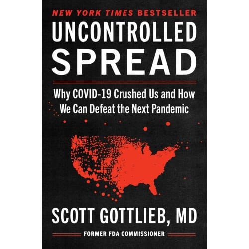 Uncontrolled Spread: Why COVID-19 Crushed Us and How We Can Defeat the Next Pandemic," COVID-19, defeat, pandemic.