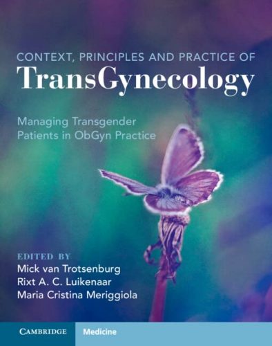 Context, Principles and Practice of TransGynecology: Managing Transgender Patients in ObGyn Practice, transgynecology.